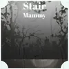 Stair Mammy