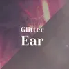 Glitter Ear