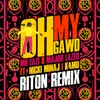 About Oh My Gawd Riton Remix Song