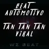 About Beat Automotivo Tan Tan Tan Viral Song