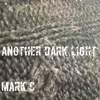 About Another Dark Light Song