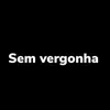 About Sem Vergonha Song