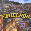 About Favelado Song