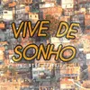 About Vive De Sonho Song