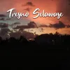 Tresno Selawase