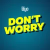 Don't Worry