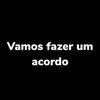 Vamos Fazer Um Acordo