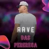 Rave Das Perereca