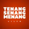 Tenang, Senang, Menang