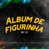 About Album De Figurinha Song