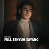 About Full Senyum Sayang Song