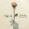 Sin Ti