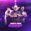 About Senta Pros Bandido Song