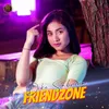 About Friendzone Song