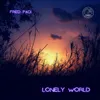 About Lonely World Song