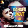 About Danger Jaat Song