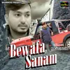 About Bewafa Sanam Song