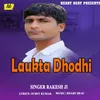 Laukta Dhodhi Bhojpuri Song