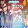 Happy New Year 2018 Bhojpuri Song