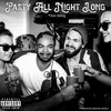 About Party All Night Long Song