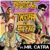 Tropa de Elite (Feat. Mr. Catra)