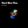 Hard Mera Flow