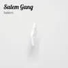 About Salem Gang Song