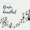 About Rendu Kaadhal Song