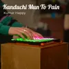 Kanduchi Mun To Pain