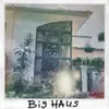 Big Haus