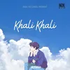 About Khali Khali Song