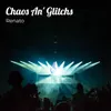 About Chaos An' Glitchs Song