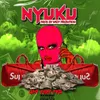 Nyuku (feat. FYD THE VOCAL KILLER)