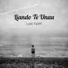 About Lost Faith - Liando Te Unau Song