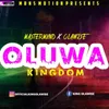 About Oluwa Kingdom Song