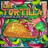 La Tortilla