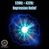 About 528Hz + 432Hz Depression Relief Song