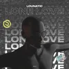 About Lone Love (Original Mix) Song