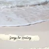 Songs for Healing