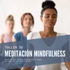 Taller de Meditación Mindfulness