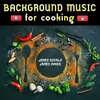 About Background Music for Cooking Videos: Single Song