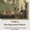 Toilets Background Music