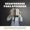 Desaprender para Aprender