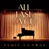 About All I Ask of You Song