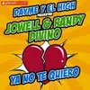 About Ya No Te Quiero (with Divino &amp; Dayme y El High) Song