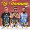 La Banana Remix (feat. Chimbala)