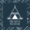 Native Meditation