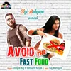 About Avoid The Fast Food Song