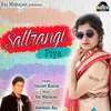 About Sattrangi Piya Song