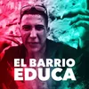 About El Barrio Educa Song